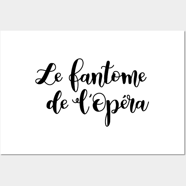 The Phantom of the Opera lettering Wall Art by dreamtravel
